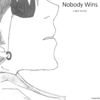 Nobody wins.