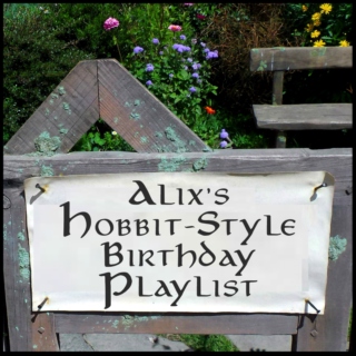 Alix's Hobbit-Style Birthday Playlist
