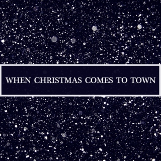 when christmas comes to town