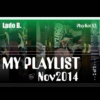Lado B. Playlist 83 - My Playlist Nov2014 (2 of 3)