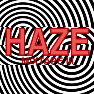 HAZE - Mixtape III