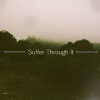 Suffer Through It