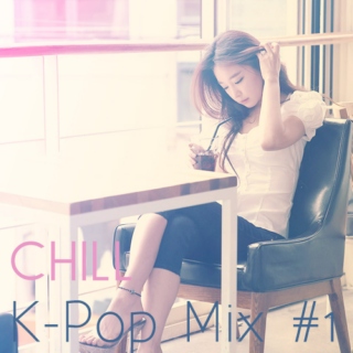 Chill K-Pop Mix #1 