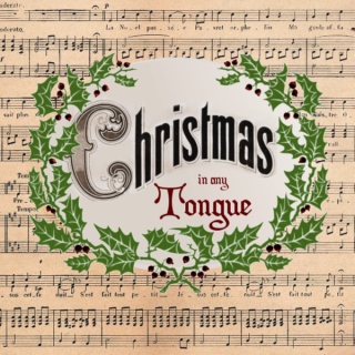 Christmas, In Any Tongue 