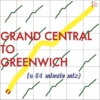 GRAND CENTRAL TO GREENWICH