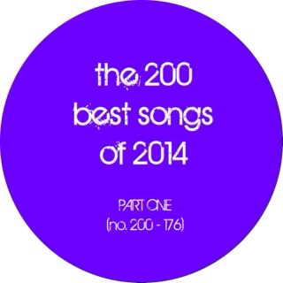the 200 best songs of 2014 (part 1: no. 200 - 176)