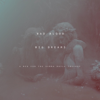 Bad blood. Big dreams