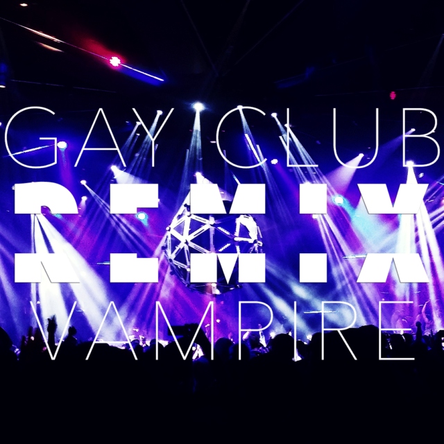 Gay Club Vampire Mix
