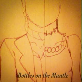 Bottles on the Mantle