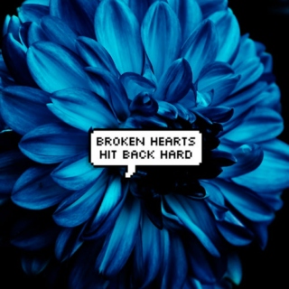 broken hearts hit back hard