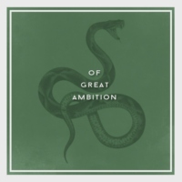 of great ambition