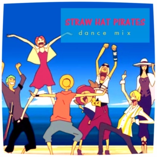 Straw Hat Pirates Dance Mix