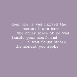 i was found whole the moment you spoke
