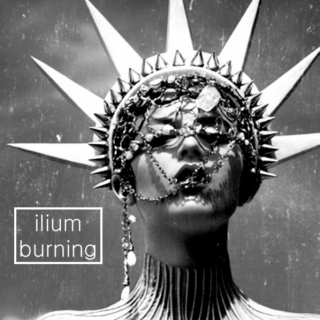 ilium burning;