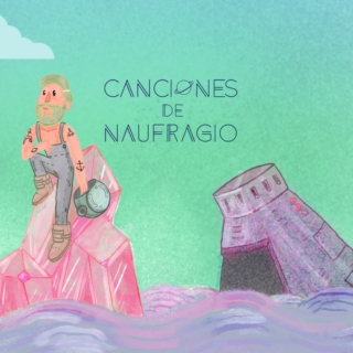 Canciones de Naufragio