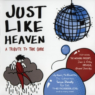  Just Like Heaven: A Tribute To The Cure (2008)