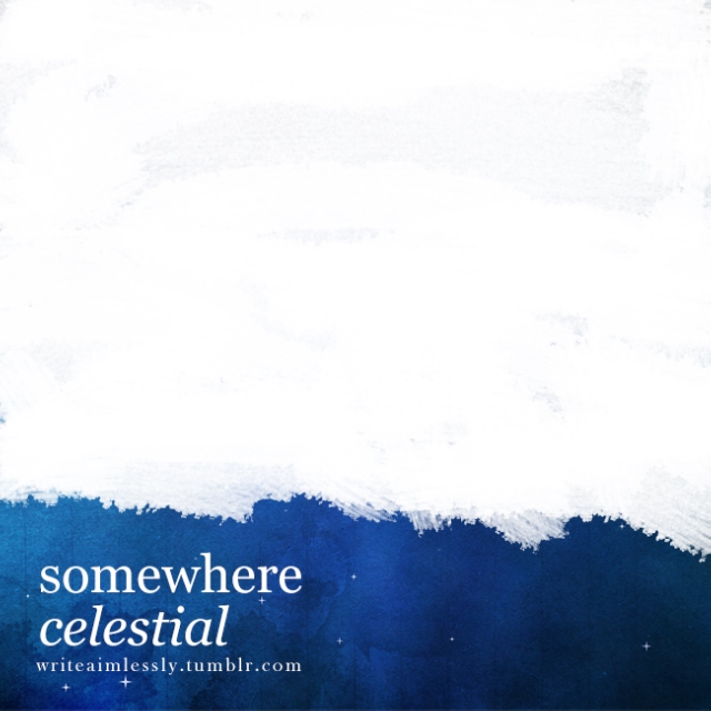 Somewhere Celestial