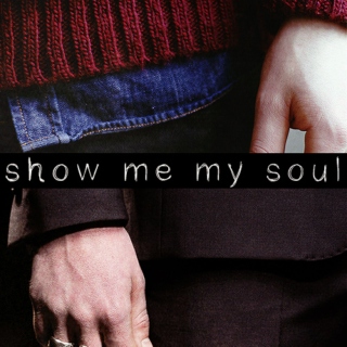 Show Me My Soul