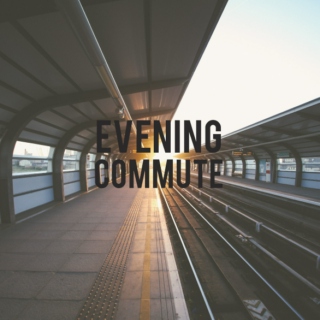 Evening Commute