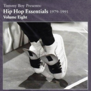 Tommy Boy Presents: Hip Hop Essentials 1979-1991, Vol. 8