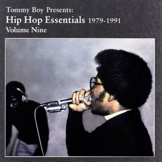 Tommy Boy Presents: Hip Hop Essentials 1979-1991, Vol. 9