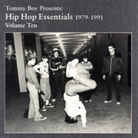 Tommy Boy Presents: Hip Hop Essentials 1979-1991, Vol. 10