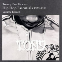 Tommy Boy Presents: Hip Hop Essentials 1979-1991, Vol. 11