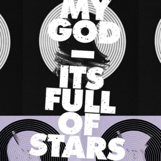 my god it's full of stars