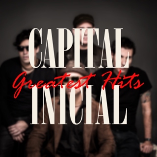 CAPITAL INICIAL GREATEST HITS