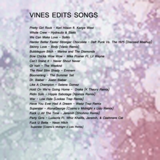 Vine Edits Songs