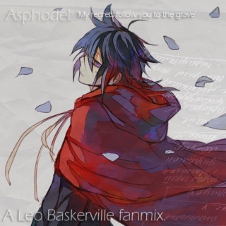 Asphodel: 'My regrets follow you to the grave'