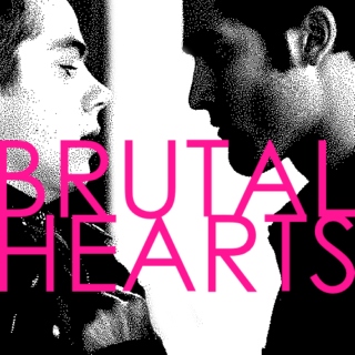 BRUTAL HEARTS