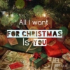 For Torrey; All I want for Christmas is you!