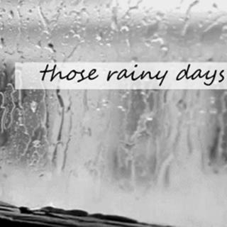 Those Rainy Days