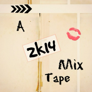 A 2K14 Mix Tape