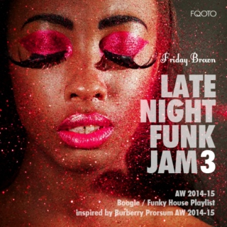 AW 2014-15 #25 Late Night Funk Jam 3 