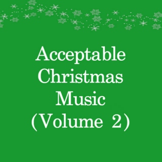 acceptable christmas music (v2)