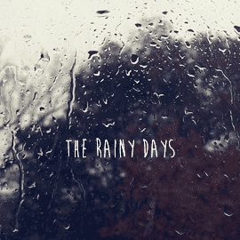 The Rainy days