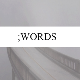 ;WORDS