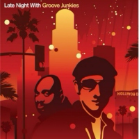 Late Night With Groove Junkies (2007)