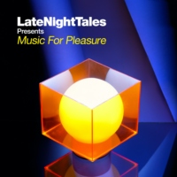 LateNightTales Presents: Music For Pleasure (2012)
