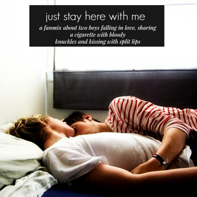 just stay here with me 