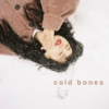 cold bones
