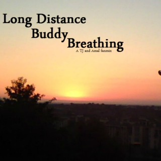 Long Distance Buddy Breathing