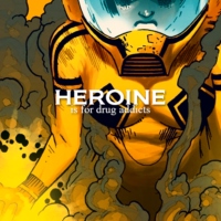 heroine is for drug addicts