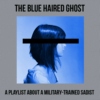 The Blue Haired Ghost