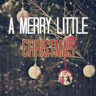 [S.S. MIX] A Merry Little Christmas