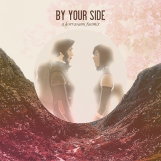 by your side