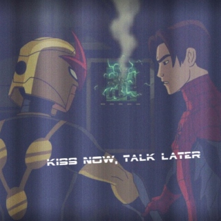 Kiss now, Talk later