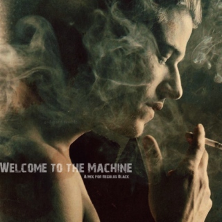 welcome to the machine.